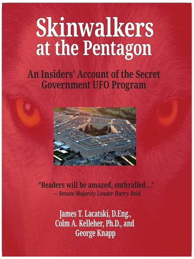 Skinwalkers at the Pentagon: An Insider's Account of the Secret Government UFO Program