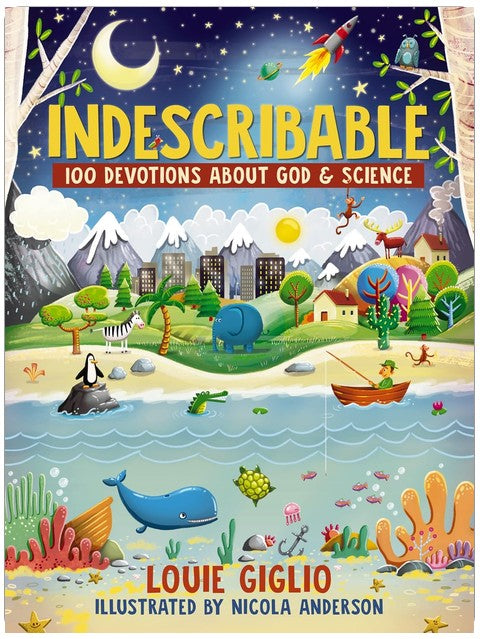 Indescribable: 100 Devotions About God and Science