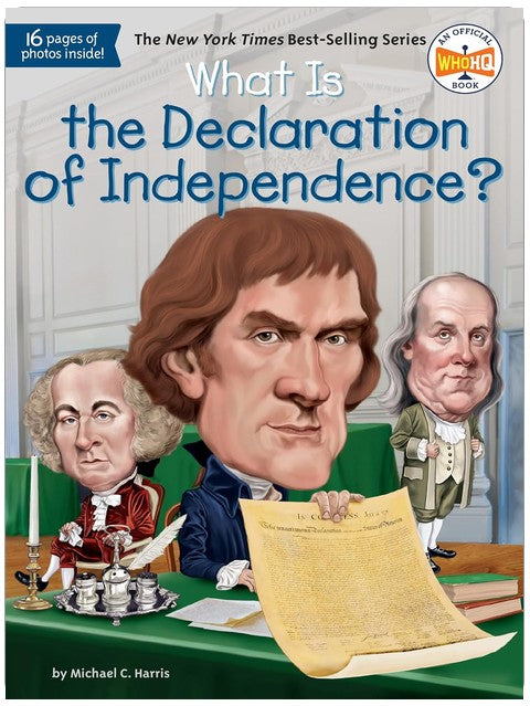What Is the Declaration of Independence? (What Was?)