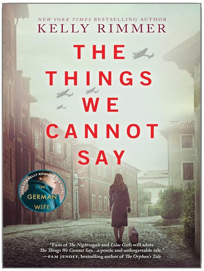 The Things We Cannot Say: A WWII Historical Fiction Novel – A NYT Bestseller Romance Drama of Polish Courage