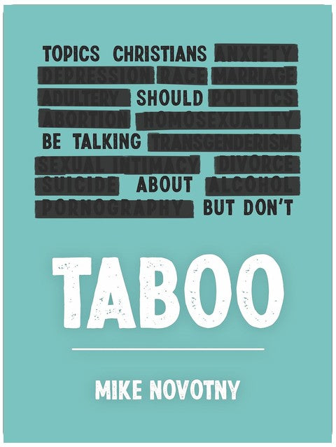 Taboo: Topics Christians Should Be Talking About But Don't