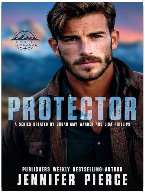 Protector (Heroes of Renegade Book 3)