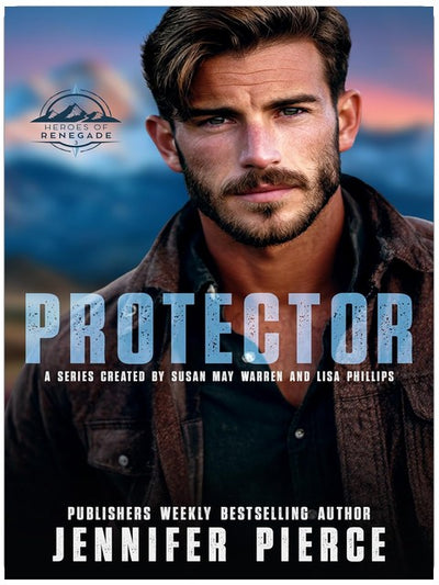 Protector (Heroes of Renegade Book 3)