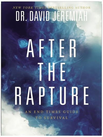 After the Rapture: An End Times Guide to Survival