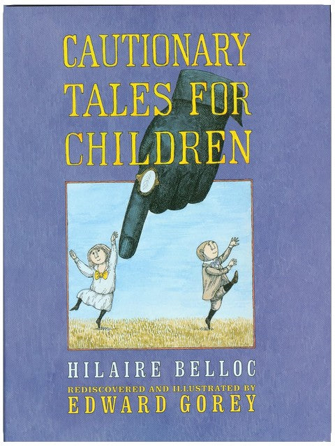 Cautionary Tales for Children