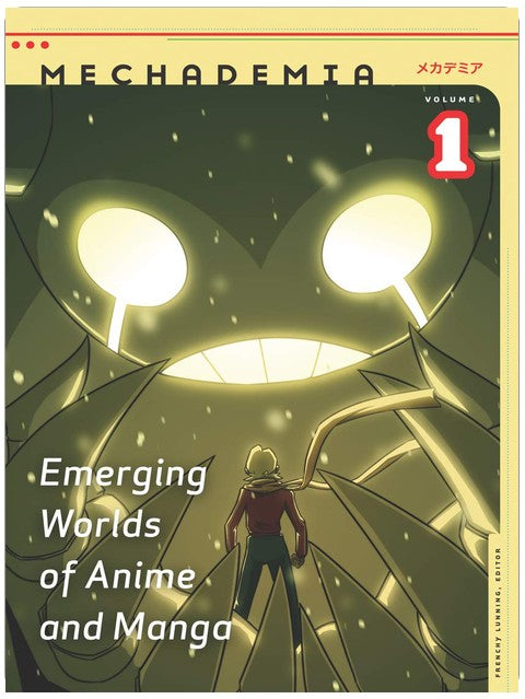 Mechademia 1: Emerging Worlds of Anime and Manga