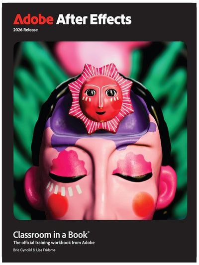 Adobe After Effects Classroom in a Book 2026 Release