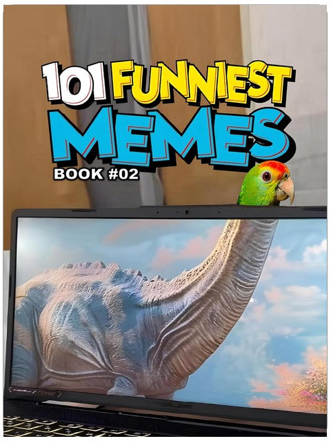 101 FUNNIEST MEMES: BOOK 02