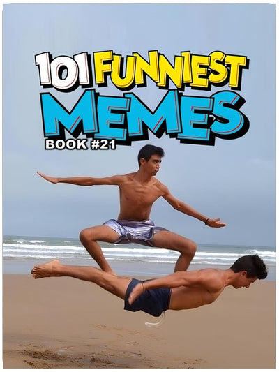 101 FUNNIEST MEMES: BOOK 21