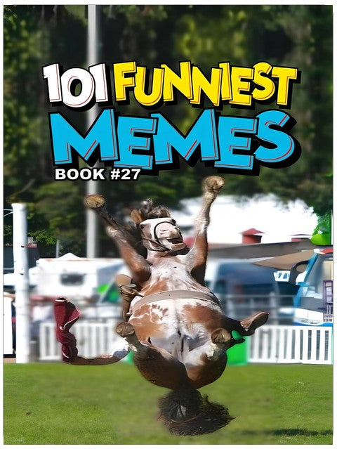 101 FUNNIEST MEMES: BOOK 27
