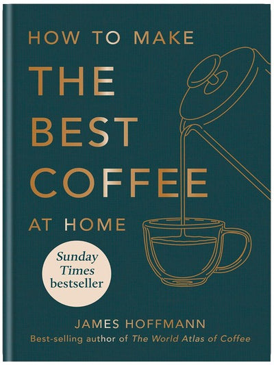 How To Make The Best Coffee At Home