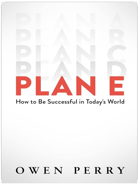 Plan E: How to Be Successful in Today's World