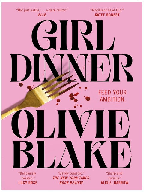 Girl Dinner: Ein Roman