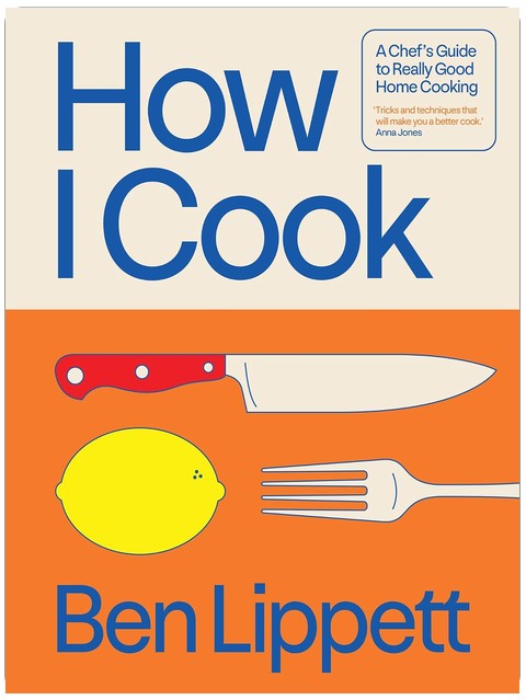 How I Cook: The Instant Sunday Times Bestseller