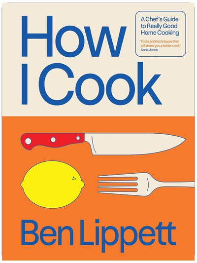 How I Cook: The Instant Sunday Times Bestseller