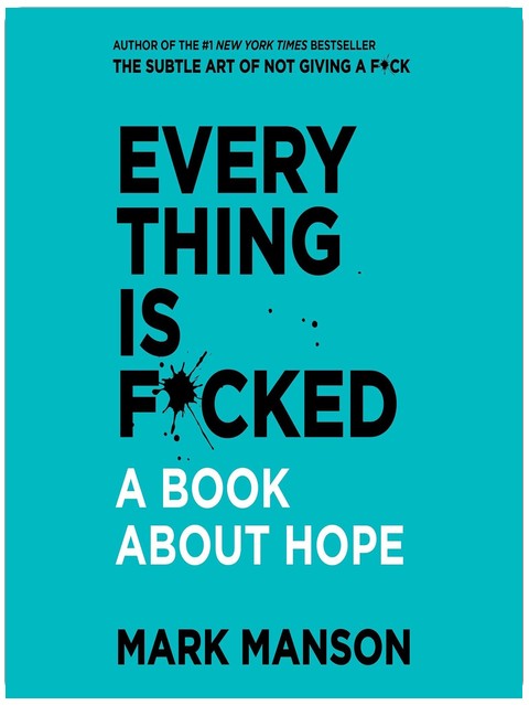 Tout est foutu : Un livre sur l'espoir
