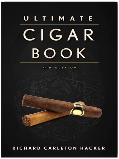 The Ultimate Cigar Book: 4th Edition