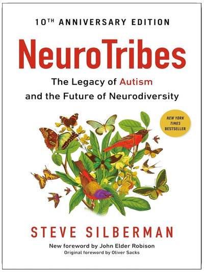 Neurotribes: The Legacy of Autism and the Future of Neurodiversity