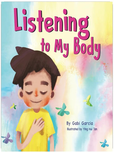 Listening to My Body: A guide to helping kids understand the connection between their sensations (what the heck are those?) and feelings so that they can get better at figuring out what they need.