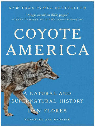 Coyote America: A Natural and Supernatural History