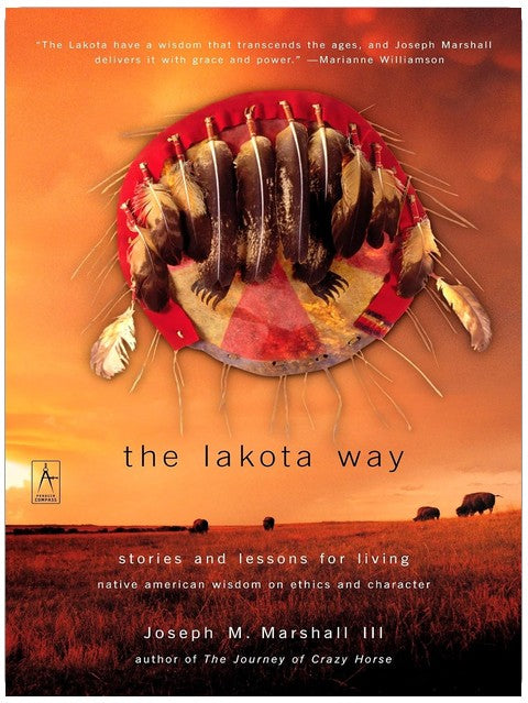 The Lakota Way: Stories and Lessons for Living (Compass)