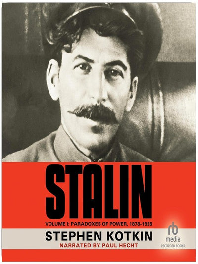 Stalin, Volume I: Paradoxes of Power, 1878-1928