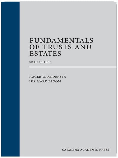 Fundamentals of Trusts and Estates