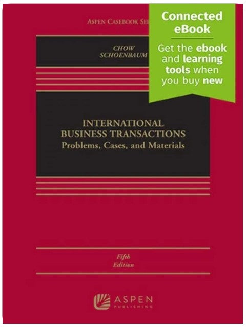 International Business Transactions: Problems, Cases, and Materials [Connected Ebook] (Aspen Casebook)
