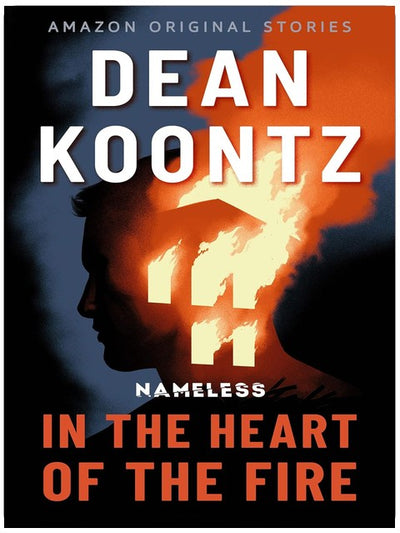 In the Heart of the Fire (Nameless: Season One Book 1)