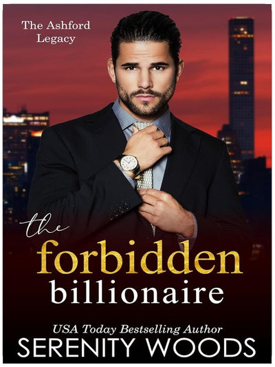 The Forbidden Billionaire (The Ashford Legacy Book 3)
