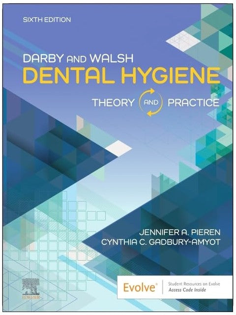 Darby & Walsh Dental Hygiene: Theory and Practice