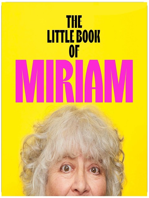 The Little Book of Miriam: THE NUMBER ONE BESTSELLER