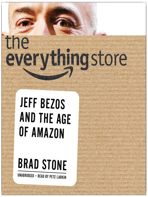 Der Allesverkäufer: Jeff Bezos und das Zeitalter von Amazon