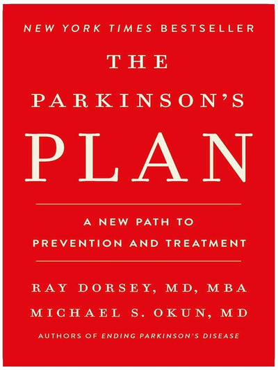 The Parkinson's Plan: A New Path to Prevention and Treatment